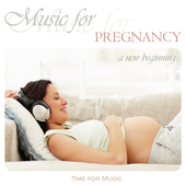 Album artwork for Time For Music - Music For Pregnancy: A New Beginn