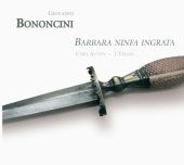 Album artwork for Bononcini: Barbara Ninfa Ingrata