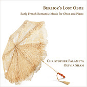 Album artwork for Berlioz's Lost Oboe: Early French Romantic Music f