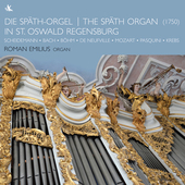 Album artwork for The Späth Organ in St. Oswald Regensburg