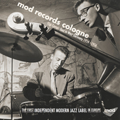 Album artwork for Mod Records Cologne: Jazz In West Germany 1954-195