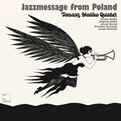 Album artwork for Tomasz Stanko - Quintet: Jazzmessage From Poland 