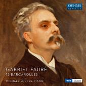 Album artwork for Fauré: 13 Barcarolles / Michael Endres