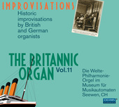 Album artwork for The Britannic Organ, Vol. 11: Historic Improvisati