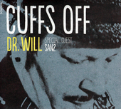 Album artwork for Dr. Will - Cuffs Off 