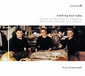 Album artwork for nothing but tuba; Werke von Monteverdi, Piazzola, 