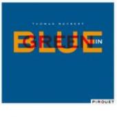 Album artwork for Thomas Rückert: Blue In Green<br>