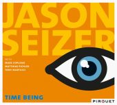 Album artwork for Jason Seizer: Time Being