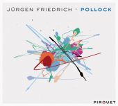 Album artwork for Jürgen Friedrich: Pollock