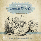 Album artwork for Rheinberger: Liederbuch für Kinder, Op. 152
