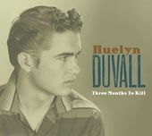Album artwork for Huelyn Duvall - Three Months To Kill 