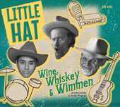 Album artwork for Little Hat - Wine, Wimmen & Whiskey 