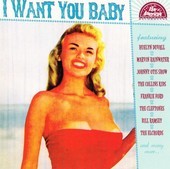 Album artwork for I Want You Baby 