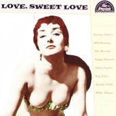 Album artwork for Love, Sweet Love 