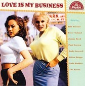 Album artwork for Love Is My Business 