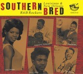 Album artwork for Southern Bred 15 Louisiana New Orleans R&b Rockers