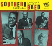 Album artwork for Southern Bred 17 Louisiana New Orleans R&b Rockers