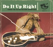 Album artwork for Do It Up Right - Tuning The Guitar For New Adventu