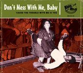 Album artwork for Dont Mess With Me, Baby! 