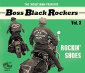 Album artwork for Boss Black Rockers Vol 3 Rockin Shoes 