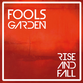 Album artwork for Fools Garden - Rise And Fall 