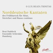 Album artwork for o Lux Beata Trinitas - Norddeutsche Kantaten des F