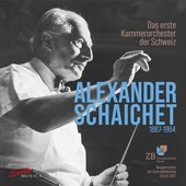 Album artwork for Alexander Schaichet (1887 - 1964) and the first Sw