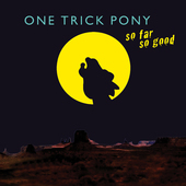 Album artwork for One Trick Pony - So Far So Good 