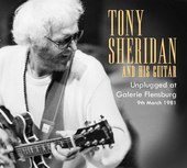Album artwork for Tony Sheridan - Unplugged At Galerie Flensburg, 19
