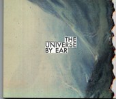 Album artwork for The Universe By Ear - The Universe By Ear 