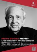 Album artwork for Mahler: Des Knaben Wunderhorn - Boulez