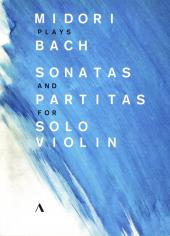 Album artwork for Midori Plays Bach - Solo Sonatas for Solo Violin