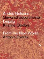 Album artwork for Dvorak: Symphony #9, Songs / Nelsons, Opolais