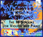 Album artwork for Beethoven: The 10 Sonatas for Violin & Piano