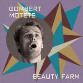 Album artwork for Gombert: Motets / Beauty Farm