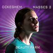 Album artwork for Ockeghem: Masses 2 / Beauty Farm