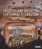 Album artwork for The Cleveland Orchestra Centennial Celebration (19