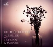 Album artwork for Scriabin & Chopin: 24 Preludes / Kehrer