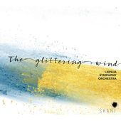 Album artwork for Liepaja Symphony Orchestra - The Glittering Wind 