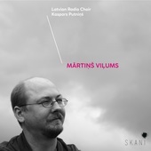 Album artwork for Latvian Radio Choir - Martins Vilums 