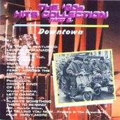 Album artwork for The 60s Hit Collection Vol.2: Downtown 