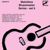 Album artwork for Matchbox Bluesmaster Series - Set 6 (1924-1934)