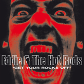Album artwork for Eddie & The Hot Rods - Get Your Rocks Off 