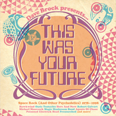 Album artwork for Dave Brock Presents This Was Your Future 
