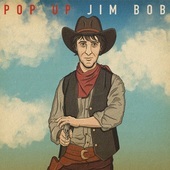 Album artwork for Jim Bob - Pop Up Jim Bob 