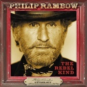 Album artwork for Philip Rambow - The Rebel Kind: Anthology 1972-202