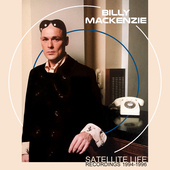Album artwork for Billy MacKenzie - Satellite Life: Recordings 1994-