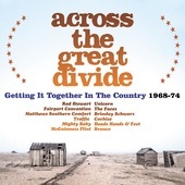 Album artwork for Across the Great Divide: Getting It Together In th
