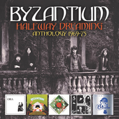 Album artwork for Byzantium - Halfway Dreaming: Anthology 1969-75 