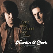 Album artwork for Hardin & York - Can't Keep A Good Man Down: The Ha